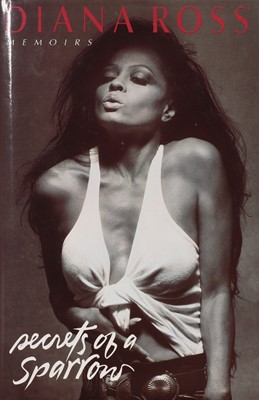 Lot 37 - DIANA ROSS (SIGNED): Secrets of a Sparrow, Memoirs.