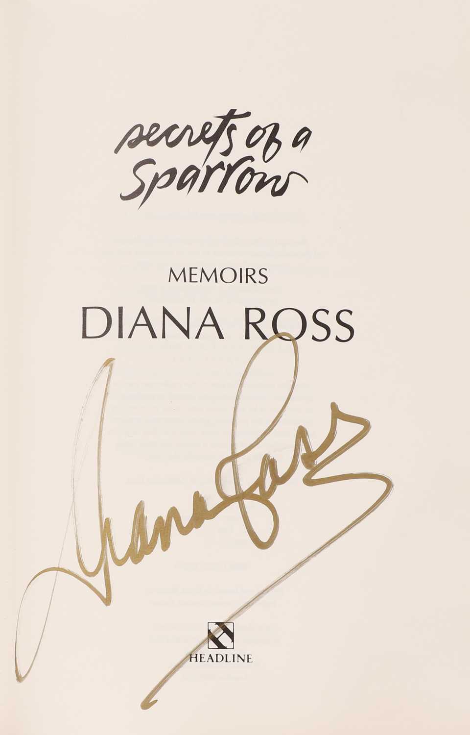 Lot 37 - DIANA ROSS (SIGNED): Secrets of a Sparrow, Memoirs.